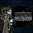 Icon of program: The Posthumous Investigat…