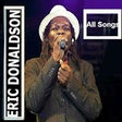 Icon of program: Eric Donaldson All Songs …