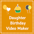 Icon of program: Birthday video for daught…