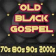 Icon of program: OLD BLACK GOSPEL 70s 80s …