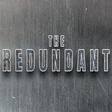 Icon of program: The Redundant