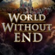 Icon of program: World Without End