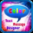 Icon of program: Color Text Message Design…