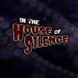 Icon of program: In the House of Silence