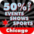 Icon of program: 50% Off Chicago Events, S…
