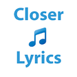 Icon of program: Closer Lyrics