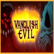 Icon of program: Vanquish Evil
