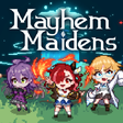 Icon of program: Mayhem Maidens