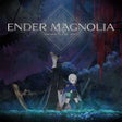Icon of program: ENDER MAGNOLIA: Bloom in …