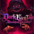 Icon of program: Dark Fairy Tale: Dreamlan…