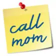 Icon of program: Call Mom (Be Nice)