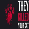 They Killed Your Cat icon