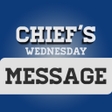 Icon of program: Chief's Wednesday Message…