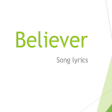 Icon of program: Believer