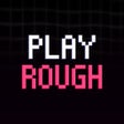 Icon of program: Play Rough