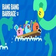 Icono del programa: Bang Bang Barrage