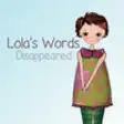 Icon of program: Lola's Words Disappeared