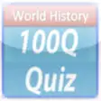 Icon of program: World History - 100Q Quiz