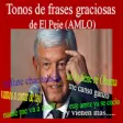 Icon of program: El Peje (AMLO)Tonos de Fr…