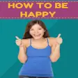 Icon of program: How To Be Happy
