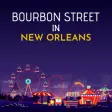 Icon of program: Bourbon Street in New Orl…