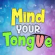 Icon of program: Mind Your Tongue