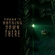 Icono de programa: There's Nothing Down Ther…