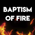 Icono de programa: BAPTISM OF FIRE