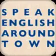 Icon of program: Speak English Around Town