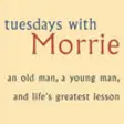Icon of program: Tuesdays with Morrie: Pra…