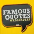 Icon of program: Famous Quotes Wallpapers …