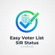 Icon of program: Easy Voter List  SIR Stat…