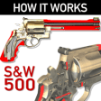 Icon of program: How it Works: S&W 500 rev…