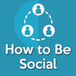 Icon of program: How To Be Social(Being So…