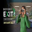 Icon of program: Before Exit: Gas Station …