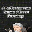 Icon of program: A Wholesome Game About Fa…