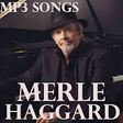 Icon of program: Merle Haggard Songs