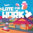 Icon of program: LATE FOR WORK (PE)