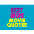 Icon of program: Best 80s Movie Quotes