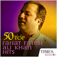 Icon of program: 50 Top Rahat Fateh Ali Kh…