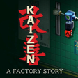 Icon of program: Kaizen: A Factory Story