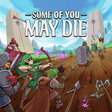 Icono de programa: Some of You May Die