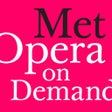 Icon of program: Met Opera on Demand