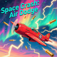 Icon of program: Space Crash:Air Dodge