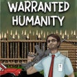 Icon of program: Warranted Humanity