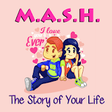 Icon of program: MASH Lite - Story Of Your…