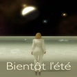 Icon of program: Bientôt lété