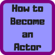 Icon of program: How to Become an Actor