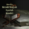Icon of program: Metode Ruqyah Syariah Man…