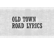 Icon of program: Old Town Road Lyrics